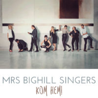 Mrs Bighill Singers - Kom hem!-konvolut