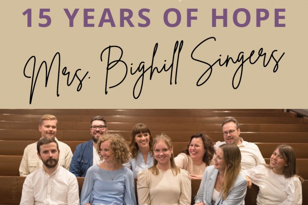 15 Years Of Hope med Mrs Bighill Singers